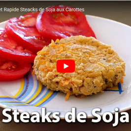 Recette Cuisine Vegan Steack de Soja